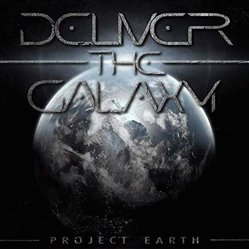 Deliver The Galaxy : Project Earth